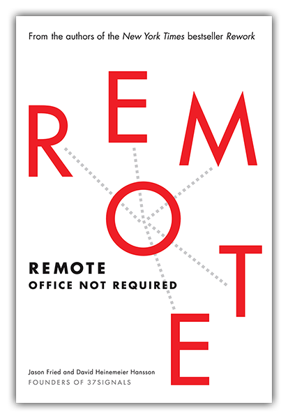 Cover of Remote: Office Not Required by Jason Fried and David Heinemeier Hansson
