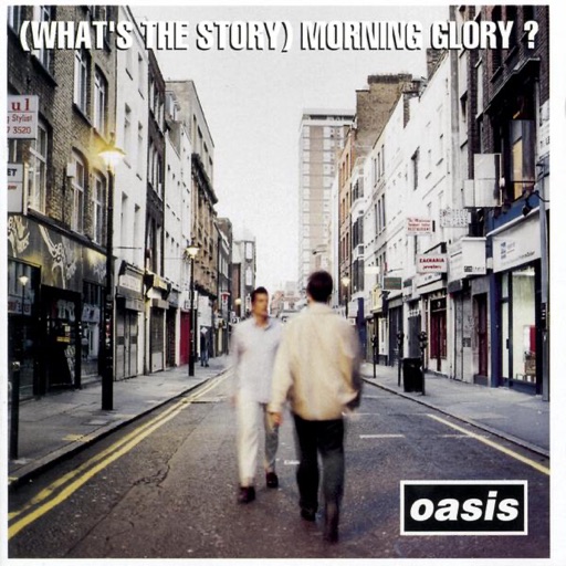 (What’s The Story) Morning Glory