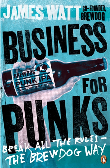 'Business for Punks' by James Watt