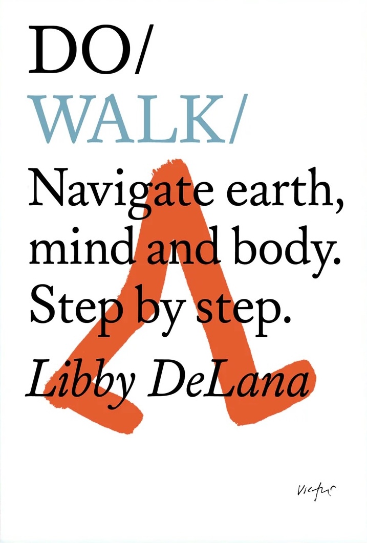 'Do Walk' by Libby DeLana