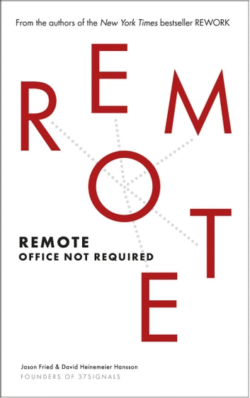 'Remote' by David Heinemeier Hansson, Jason Fried