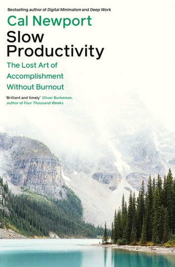 'Slow Productivity' by Cal Newport