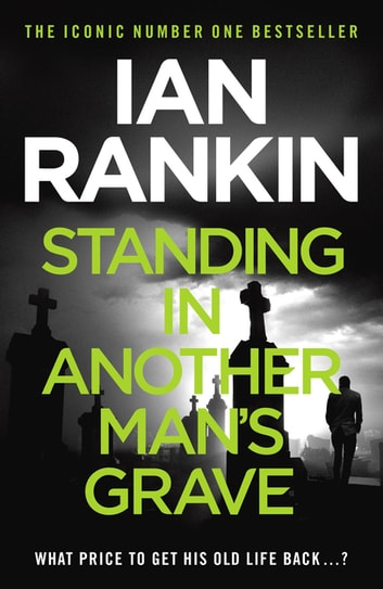 'Standing in Another Man's Grave' by Ian Rankin