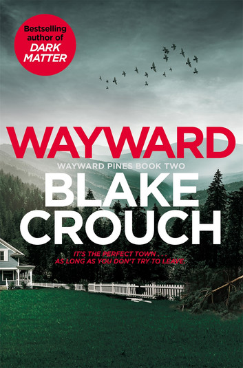 'Wayward' by Blake Crouch